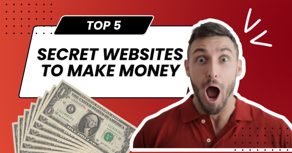 Secret websites to make money